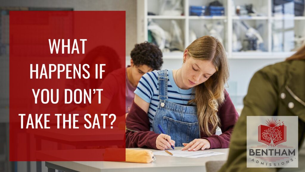 What Happens if you don’t take the SAT?