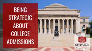 College Application Strategy - Being strategic about college admissions